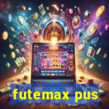 futemax pus